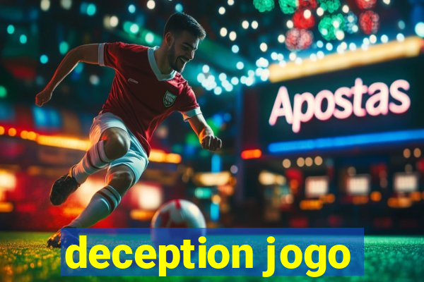 deception jogo